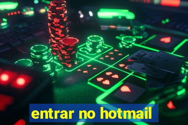 entrar no hotmail